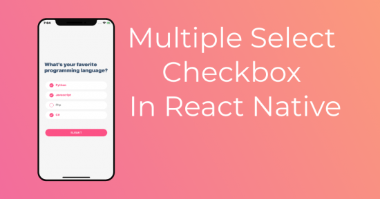 Multiple Select Checkbox In React Native - React Native Master