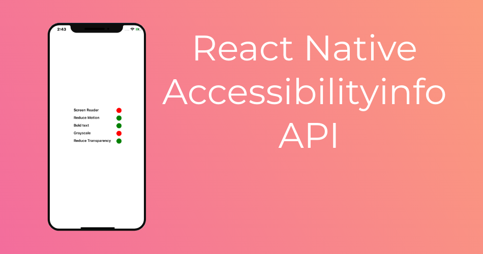React Native Accessibilityinfo API