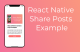React Native Share Posts Example Featured